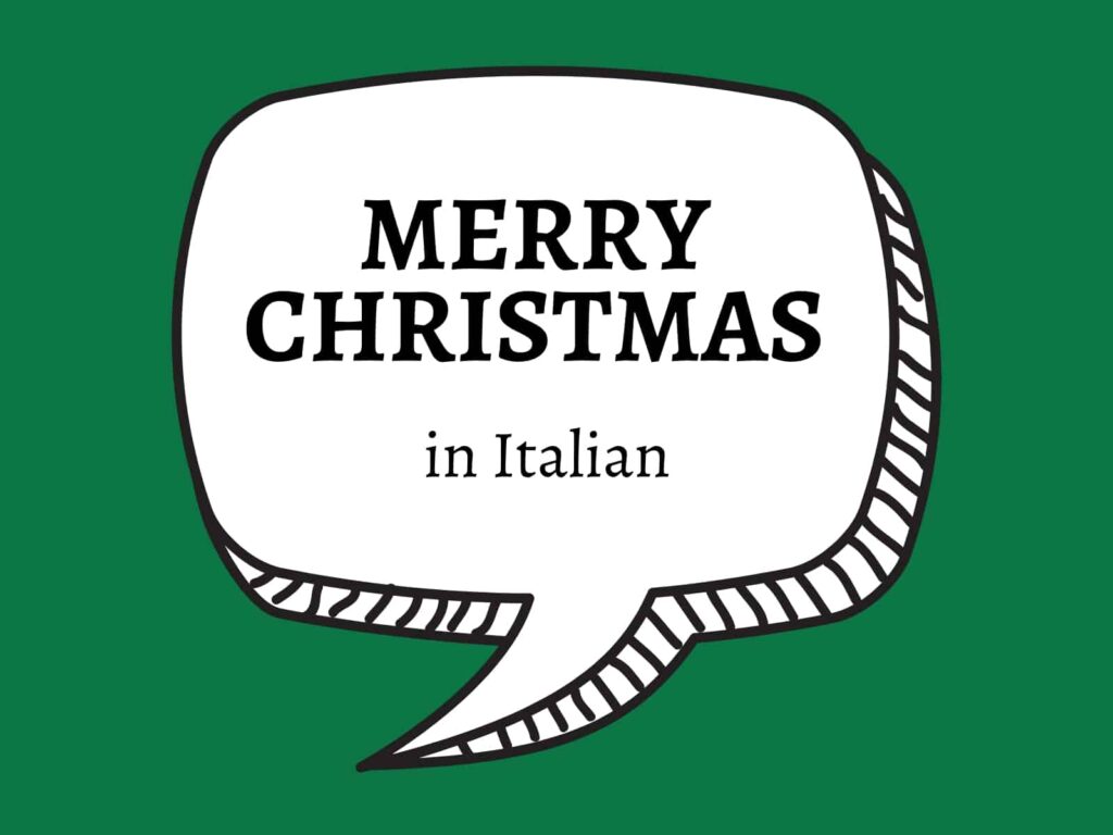 green background with graphic speech bubble with 'merry christmas in Italian'