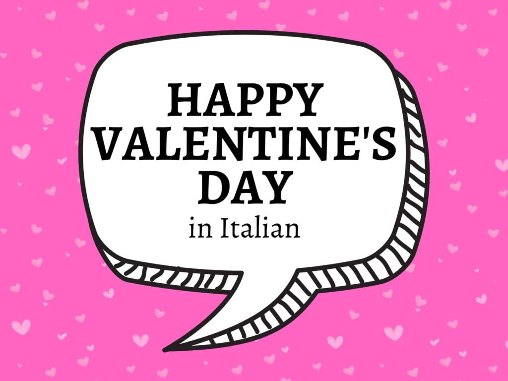 Pink background with hearts and graphic speech bubble that says 'happy valentine's day in Italian'