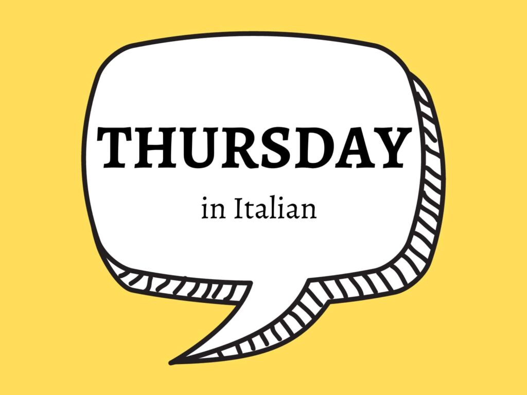 Yellow background with digital speech bubble with 'Thursday in Italian.'